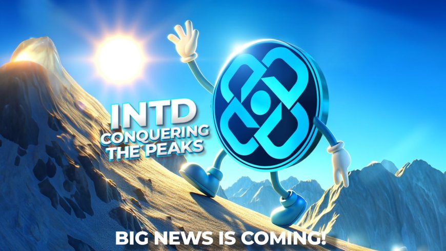Big News is Coming: INTDESTCOIN (INTD)